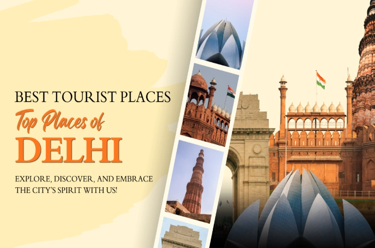 Best places to visit in Delhi and famous tourist attractions